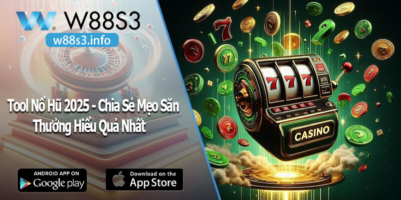 Tool Nổ Hũ 2025 - Chia Sẻ Mẹo Săn Thưởng Hiểu Quả Nhất